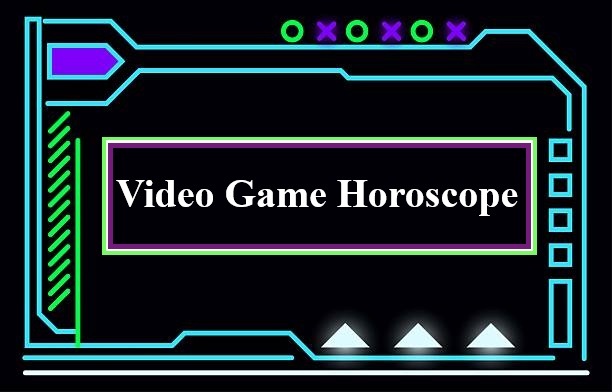 video game horoscope